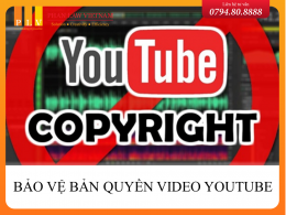 Bảo vệ bản quyền video youtube hiệu quả nhất