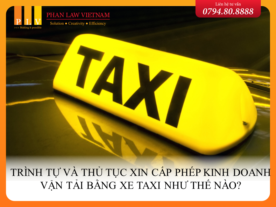 Điều kiện, hồ sơ xin cấp phép kinh doanh vận tải bằng xe taxi như thế nào?