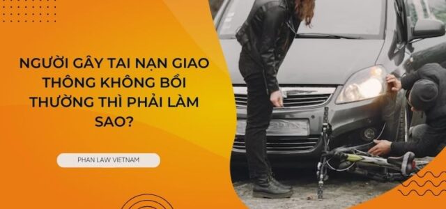 Người gây tai nạn giao thông không bồi thường thì phải làm sao?