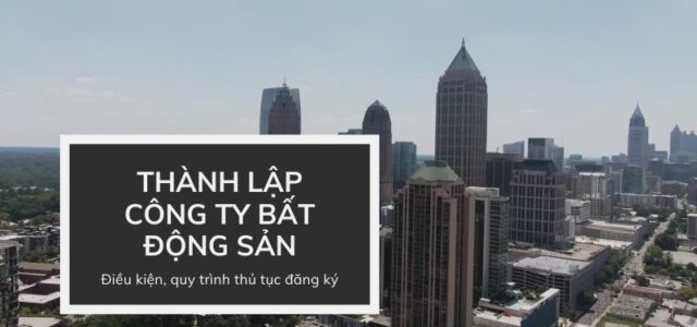 Thành lập công ty bất động sản.