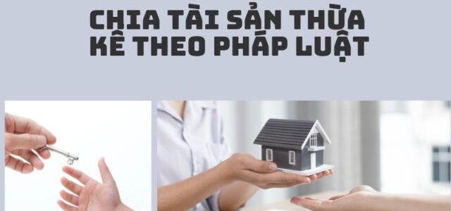 Chia tài sản thừa kế theo pháp luật